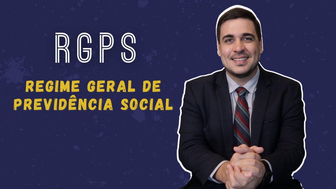 O QUE É REGIME GERAL DE PREVIDÊNCIA SOCIAL?