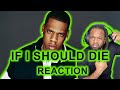 Jay Z - If I Should Die - REACTION