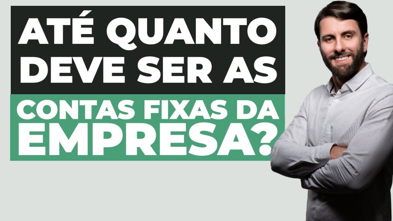 Qual o valor ideal para as despesas fixas na empresa?