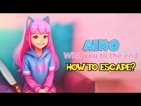 How to Escape in Aiko AI: With You Till The End? (Roblox)