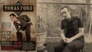 Tomas Ford Interview - Disco-Punk Cabaret Showman