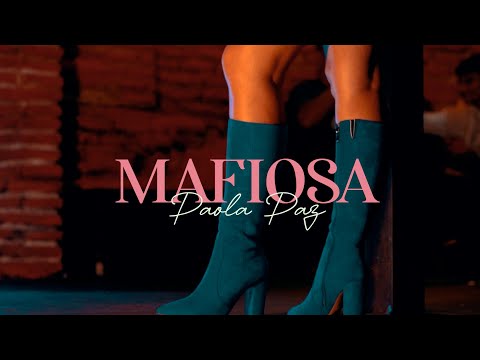 Paola Paz - Mafiosa (Video Oficial)