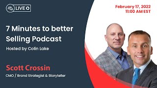 Seven Minutes To a Better Selling Podcast Ep. 16
