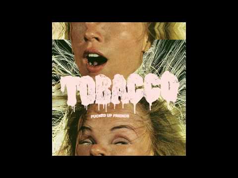 Tobacco - Berries That Burn [HQ]