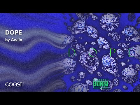 Awiio - DOPE (Official Audio)