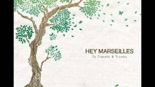 Hey Marseilles - Hold The Morning