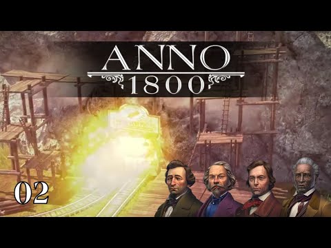 Anno 1800 - Full Story - All DLC - Anarchy + New World Rising - Episode 2 - 🙊 No Commentary 🙊
