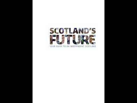 "Scotland's Future" By The Scottish Government