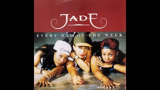 JADE Every Day Of The Week R&amp;B