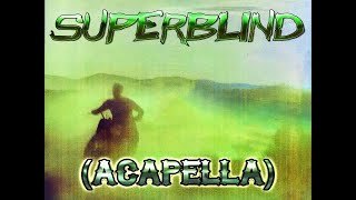 Robbie Williams - Superblind (Acapella)