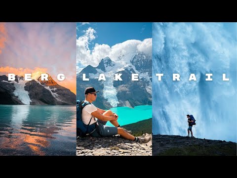3 Days on the most Beautiful Trail in Canada - Berg Lake Hike 2025