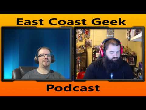 East Coast Geek Podcast #107