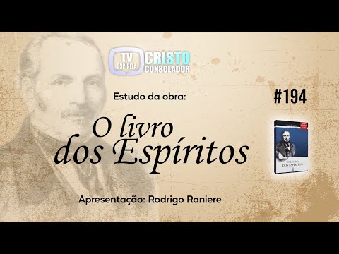 ESTUDO DE “O LIVRO DOS ESPÍRITOS” - #194