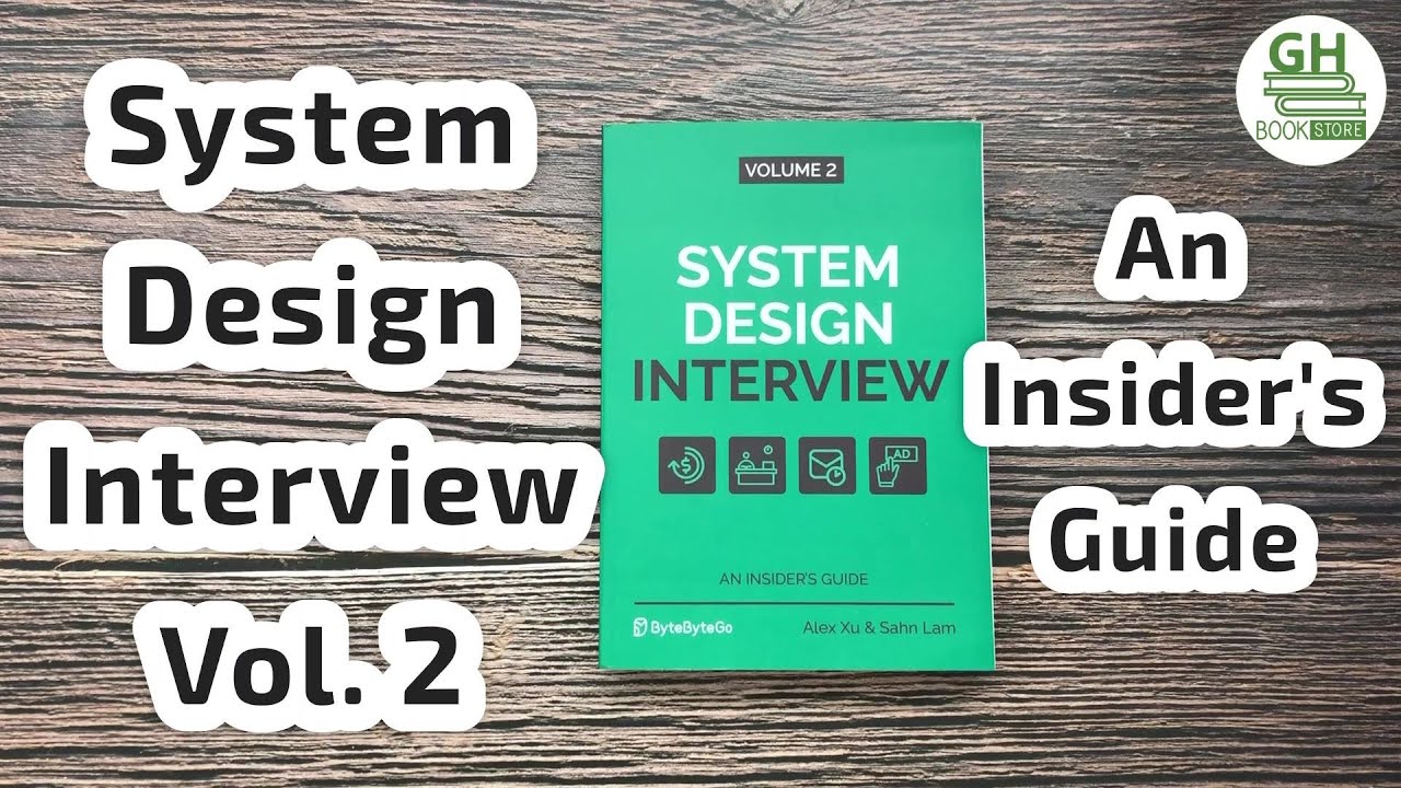 System Design Interview – An Insider's Guide: Volume 2 | GH Bookstore