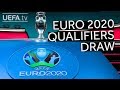 Watch the UEFA EURO 2020 Qualifiers Draw Watch the UEFA EURO 2020 Qualifiers Draw