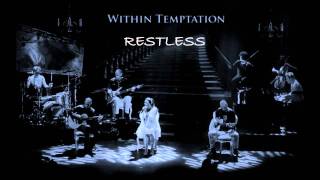 Within Temptation - Restless (Lyrics)
