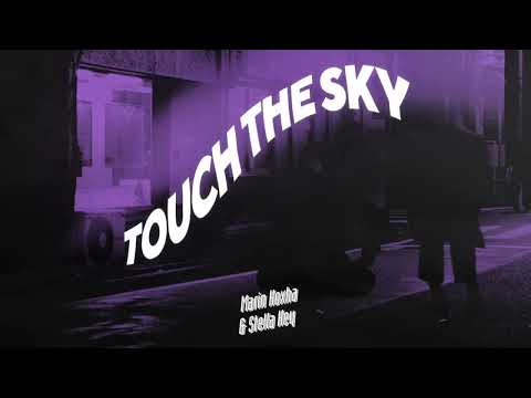 Marin Hoxha & Stella Key - Touch the Sky