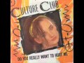 CULTURE CLUB - Love Is Cold [1982 Do You ...
