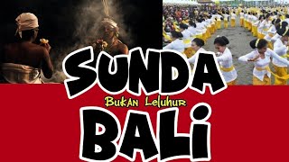 Download lagu SUNDA BUKAN LELUHUR BALI mp3