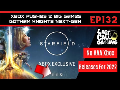 Starfield / Redfall 2023 & Gotham Knights - LastCallGaming A Video Game Podcast Ep132