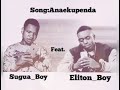 New song  Eliton Boy Ft Sugua Boy official Audio mp3