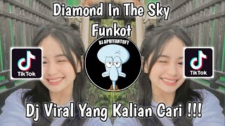 Download lagu DIAMOND IN THE SKY FUNKOT SOUND འįįටįហϚⱮ VIRAL TIK TOK TERBARU 2023 YANG KALIAN CARI ! mp3