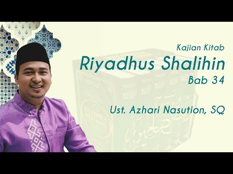 🔴Live Streaming: RIYADHUS SHALIHIN Bab 34 | Ust. Azhari Nasution, MA