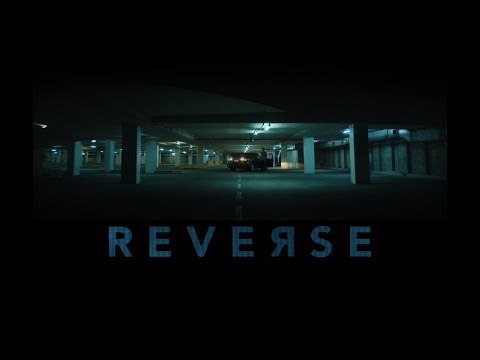 REVERSE (2018) Short Film HD, director. Josh Tanner