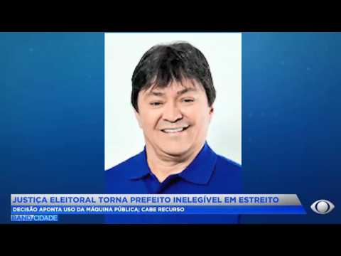 Justiça Eleitoral torna prefeito inelegível em Estreito MA: Decisão aponta uso da máquina pública.