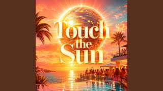 Download lagu Touch the Sun mp3