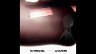 The Renderers (Renderizors) - Weirder