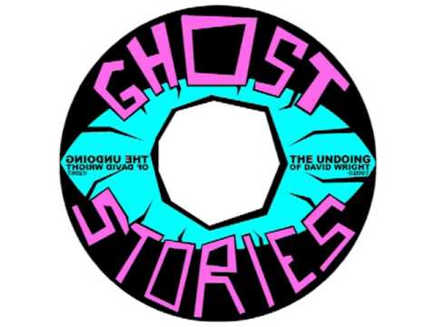 The Undoing of David Wright - Ghost Stories EP (2007)