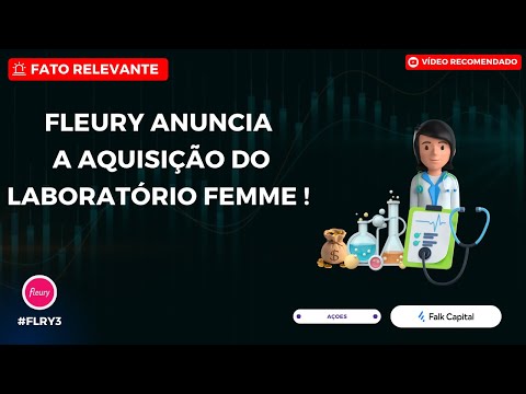 Thumbnail do vídeo: #FLRY3: FLEURY FAZ AQUISIÇÃO DO SETOR: O que MUDOU AGORA para a Fleury e o Mercado de Saúde