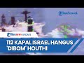 Laut Merah Memanas! 112 Kapal Israel Nekat Melintas, Langsung Diadang dan Dihujani Rudal Houthi