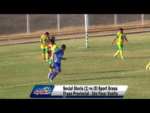 SOCIAL GLORIA (1) vs (0) SPORT GRASA - ETAPA PROVINCIAL - 2DA FASE/VUELTA 2018.