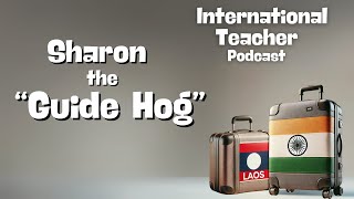 Sharon the Guide Hog | Turkey, China, Laos, Thailand