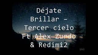 dejate brillar  tercer cielo