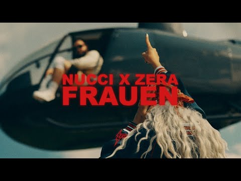 NUCCI x ZERA - FRAUEN (OFFICIAL VIDEO)