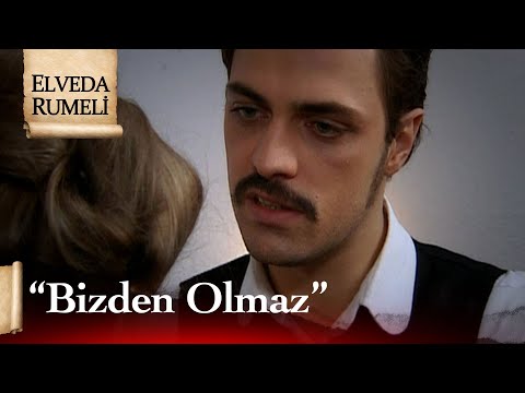"Sen beni hiç sevmedin Sofia" - Elveda Rumeli 9. Bölüm