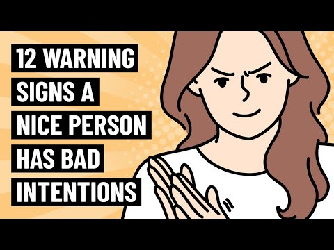 12 Signs a Nice Person Has Bad Intentions