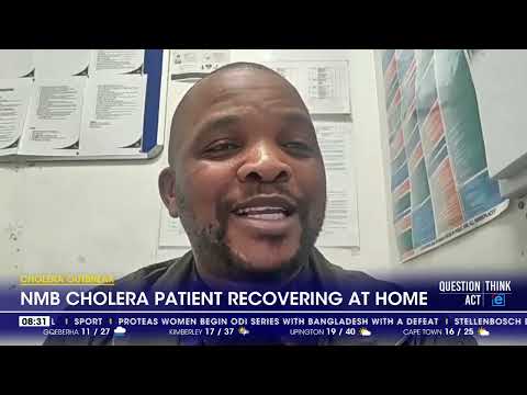 Cholera Outbreak NMB Cholera patient recovering at home