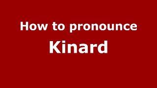 How to pronounce Kinard