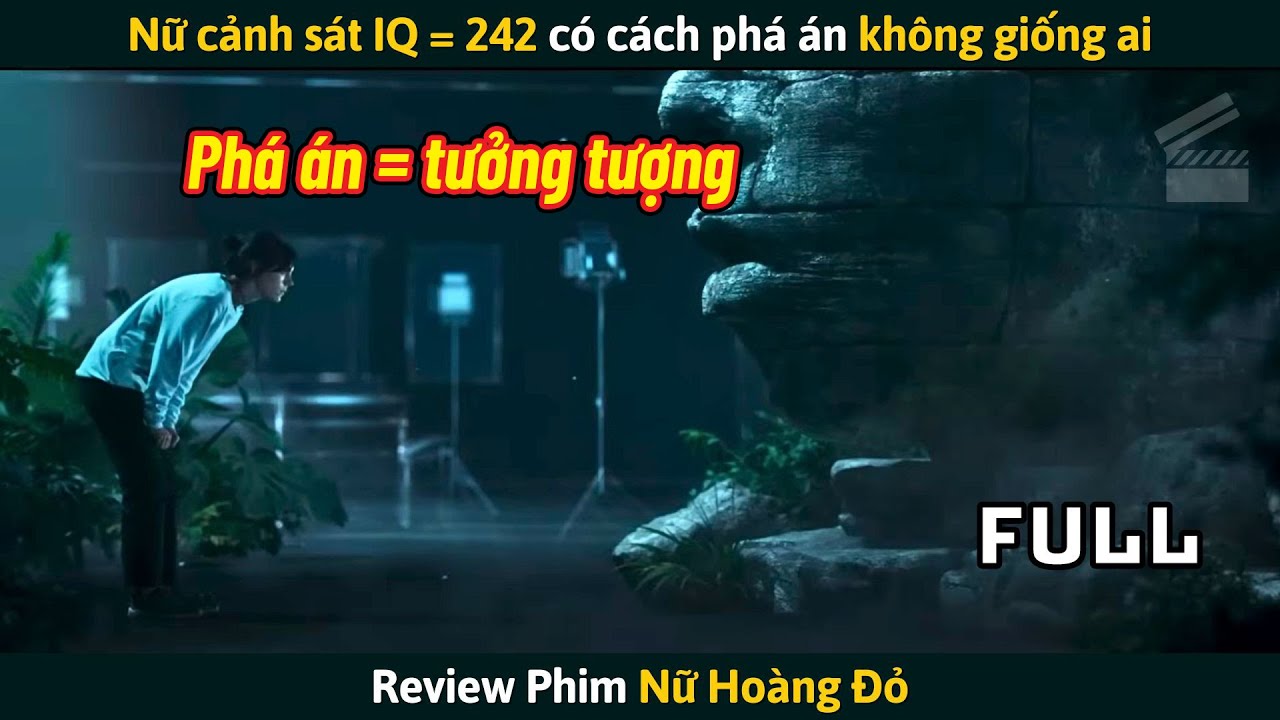 [Review Phim] Nữ Cảnh Sát IQ = 242 Có Cách Phá Án Không Giống Ai