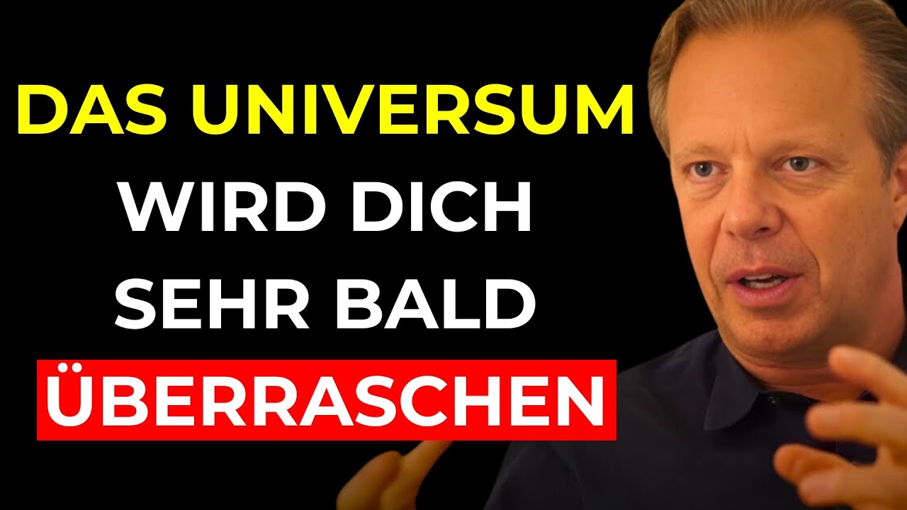 ÜBERGIB DICH DEM UNIVERSUM, und es könnte dich SEHR BALD ÜBERRASCHEN | Joe Dispenza