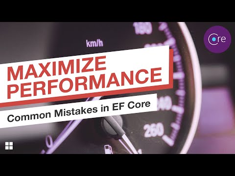 Get the most out of EF Core by avoiding these common mistakes