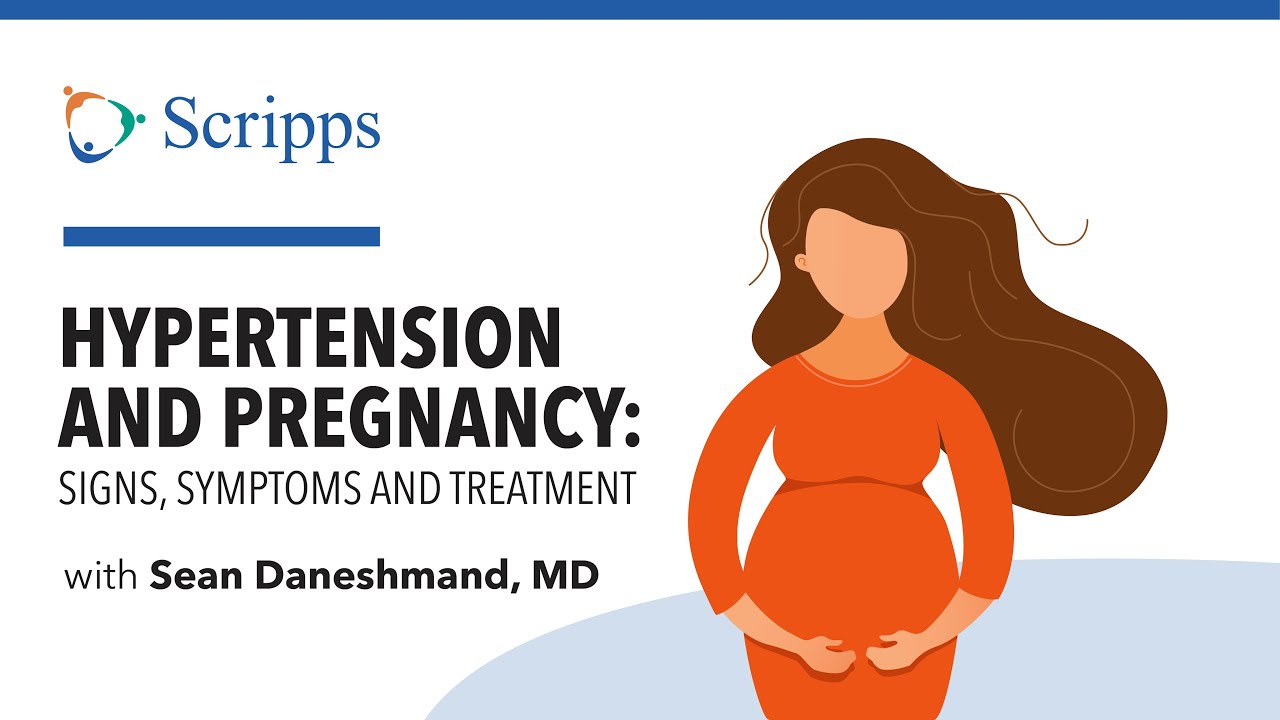 High Blood Pressure (Hypertension) During Pregnancy With Dr. Sean Daneshmand | San Diego Health