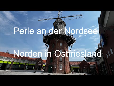 Norden in Ostfriesland - Perle an der Nordsee - Video in 4 K