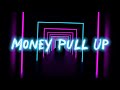 Money Pull Up Blaiz Fayah X Maureen Cover