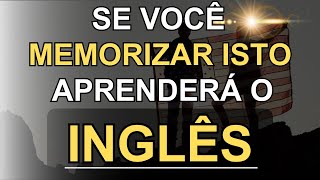 🗽SE VOCÊ MEMORIZAR ISTO SERÁ CAPAZ DE APRENDER O INGLÊS MUITO RÁPIDO E FÁCIL #21📚CURSO DE INGLÊS