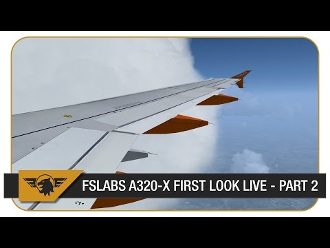 [FSX:SE] Flightsimlabs A320-X | ***FIRST LOOK LIVE*** | Gatwick (EGKK) Departure | Part 2